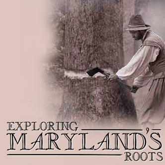 Exploring Maryland's Roots